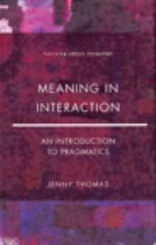Paperback Meaning in Interaction: An Introduction to Pragmatics Book