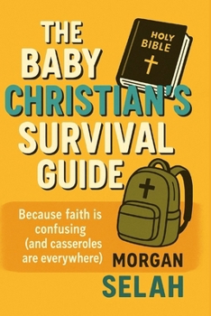 Paperback The Baby Christian's Survival Guide Book