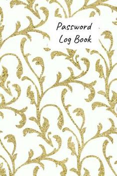 Paperback Password Log Book: Never Forget Another Login Password with This Handy Record Notebook Where You Can List Your Details to Keep Them Safe. Book
