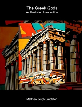 Paperback The Greek Gods: An Illustrated Introduction Book