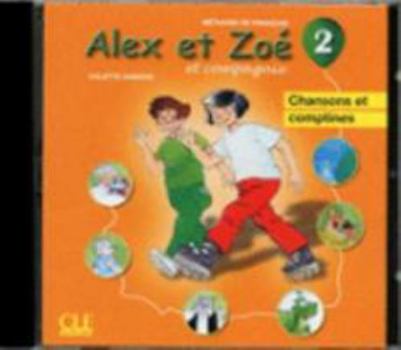 Audio CD Alex ET Zoe ET Compagnie 2 - Nouvelle Edition: CD Audio Individuel 2 (French Edition) [French] Book