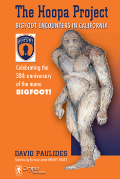 Paperback The Hoopa Project: Bigfoot Encounters in California Book