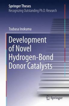 Paperback Development of Novel Hydrogen-Bond Donor Catalysts Book
