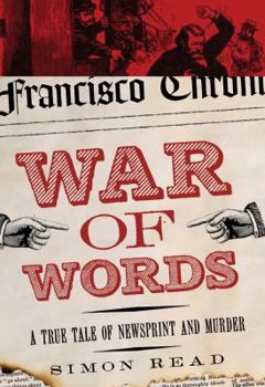 Hardcover War of Words: A True Tale of Newsprint and Murder Book