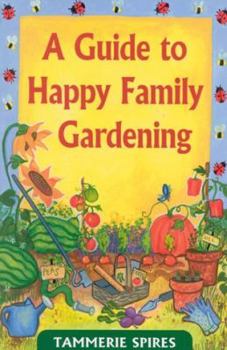 Paperback Guide to Happy Family Gardening Book