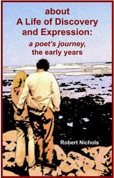 Paperback about A Life of Discovery and Expression: a poet's journey, the early years (The Footlocker Series) Book