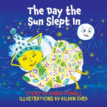 Paperback The Day the Sun Slept In Book
