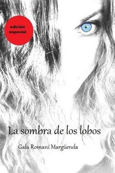 Paperback La Sombra de los Lobos [Spanish] Book