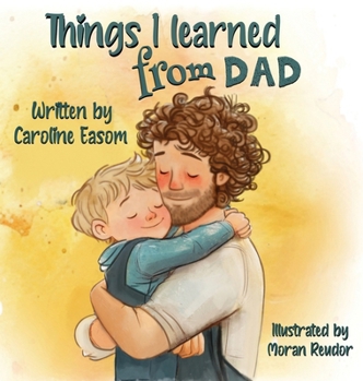 Hardcover Things I learned from Dad Book
