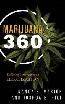 Hardcover Marijuana 360: Differing Perspectives on Legalization Book