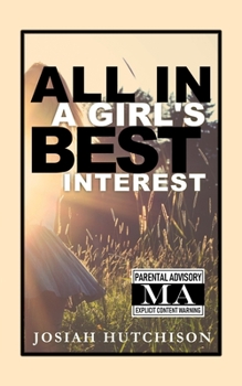 Paperback All In a Girl's Best Interest Book