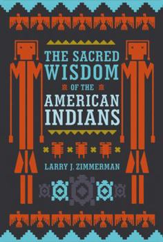 Hardcover The Sacred Wisdom of the American Indians Book