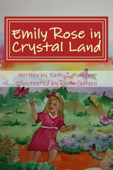 Paperback Emily Rose in Crystal Land: Book One Book