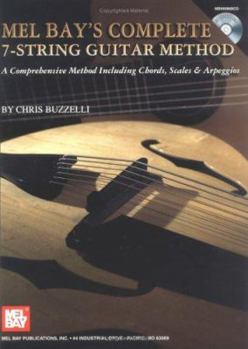 Spiral-bound Mel Bay's Complete 7-String Guitar Method: A Comprehensive Method Including Chords, Scales & Arpeggios [With CD] Book