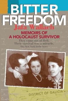 Paperback Bitter Freedom: Memoirs of a Holocaust Survivor Book