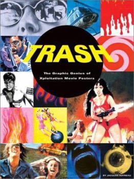 Paperback Trash: The Graphic Genius of Xploitation Movie Posters Book