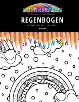Paperback Regenbogen-Farbbuch: Ein fantastisches Regenbogen-Malbuch für Erwachsene [German] Book