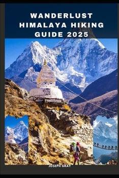 Paperback Wanderlust Himalaya Hiking Guide 2025 Book