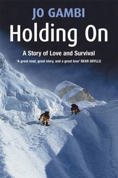 Paperback Holding on: A Story of Love and Survival Book
