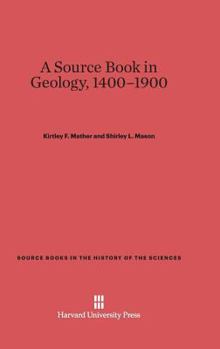 Hardcover A Source Book in Geology, 1400-1900 Book