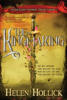 Paperback The Kingmaking Book One of the Pendragon's Banner Trilogy Book