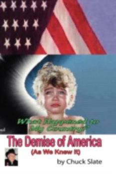 Hardcover The Demise of America: As We Knew It Book