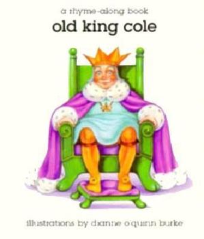 Hardcover Old King Cole: A Rhyme-Along Book