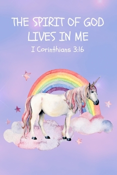 The Spirit Of God Lives In Me: I Corinthians 3:16, Prayer with God Journal for Kids with Prompts, Cute Unicorn Guided Journal for Children, Small Diary
