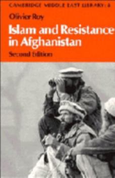 Islam and Resistance in Afghanistan - Book  of the Cambridge Middle East Library