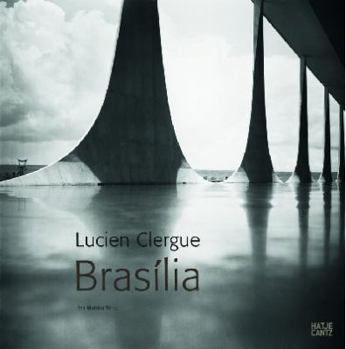 Hardcover Lucien Clergue: Bras?lia Book