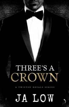 Paperback Three's A Crown: A Royal MMF Romance Book