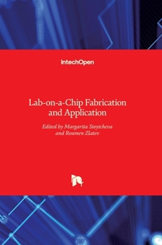Hardcover Lab-on-a-Chip Fabrication and Application Book