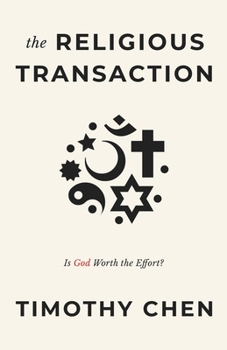 Paperback The Religious Transaction: Is God Worth the Effort? Book