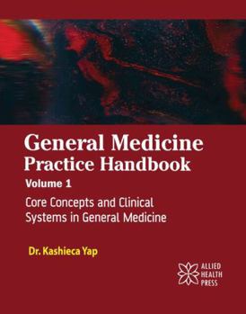Library Binding General Medicine Practice Handbook Volume 1: Core Concepts and Clinical Systems in General Medicine Book