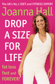 Paperback Drop a Size for Life: Fat Loss Fast and Forever! Book