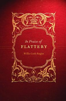 Hardcover In Praise of Flattery Book