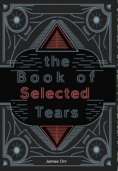 Hardcover The Book of Selected Tears Book