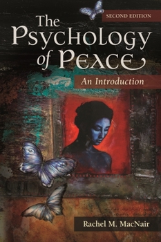 Hardcover The Psychology of Peace: An Introduction Book