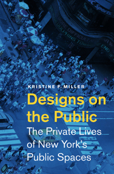 Paperback Designs on the Public: The Private Lives of New York's Public Spaces Book
