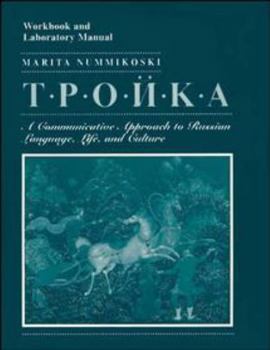 Paperback Troika, Workbook and Laboratory Manual: A Communicative Approach to Russian Language, Life, and Culture Book