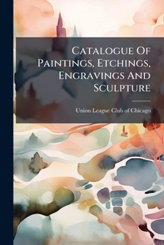 Paperback Catalogue Of Paintings, Etchings, Engravings And Sculpture Book