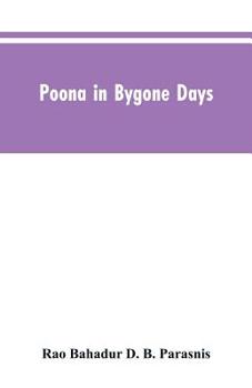 Paperback Poona In Bygone Days Book