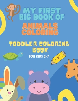Paperback My First big Book of animals coloring: Toddler Coloring Book