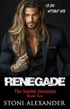 Paperback Renegade: The Santini Assassins, Book Two Book