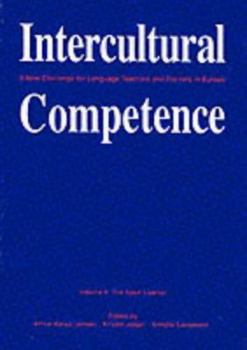 Paperback Intercultural Competence: A New Challenge for Language Teachers and Trainers in Europe Volume II: The Adult Learner Book