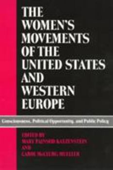 Paperback The Women's Movements of the United States and Western Europe: Consciousness, Political Opportunity, and Public Policy Book