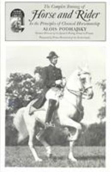 Paperback Complete Training of Horse and Rider in the Principles of Classical Horsemanship: In the Principles of Classical Horsemanship Book