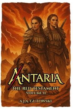 Antaria: The Red Testament - Volume II
