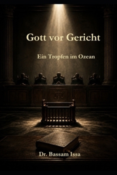 Paperback Gott vor Gericht: Ein Tropfen im Ozean (German Edition) [German] Book