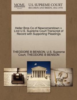 Paperback Heller Bros Co of Newcomerstown V. Lind U.S. Supreme Court Transcript of Record with Supporting Pleadings Book